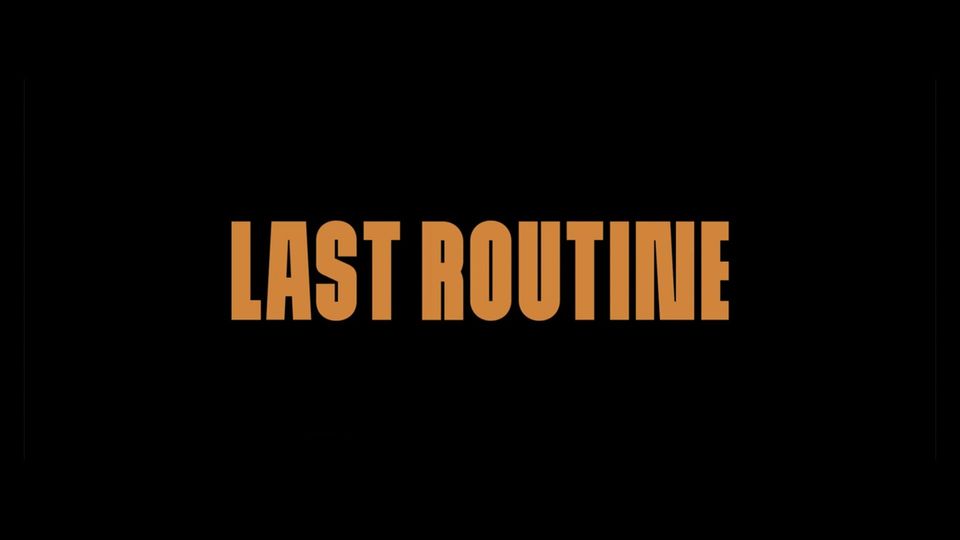 Last Routine